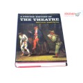 The Theatre: A Concise History (World of Art) by Phyllis Hartnoll