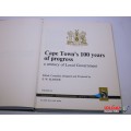 Cape Town`s 100 Years of Progress by E.W.Slinger
