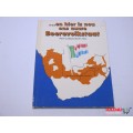 --en hier is nou ons nuwe Boerevolkstaat - 1985 - Oranjewerkers Promosies