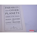 Parables from Other Planets: Folktales of the Universe By Hugh Prather- 1992