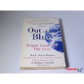Out of the Blue: Delight Comes into Our Lives -  Mark Victor Hansen