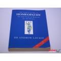 The Family guide to Homeopathy - The Safe form of Medicine for the Future - Dr. Andrew Lockie