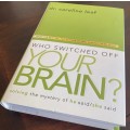Who Switched Off Your Brain? by Dr. Caroline Leaf. Hardcover Book NEW (Published 2011)