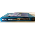 Safe, Secure And Streetwise plus Streetwise Kids -  both 1st editions