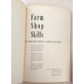 Farm Shop Skills In Mechanized Agriculture by Sampson, Mowery and Kugler - 1955