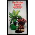 The Pocket Indoor Gardener by Alan Titchmarsh