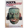 Maya The Riddle and Rediscovery of a lost civilizaton by Charles Gallenkamp