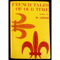 French Tales Of Our Time edited by