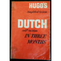 Dutch In 3 Months - Hugo`s Language Book, A simplified self-tuition system paperback