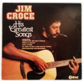 Jim Croce - His Greatest Songs Lp Vinyl SA release (vinyl VG+)