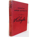 Elementary Applied Mathematics by Arthur Bleksley D.Sc - 1947