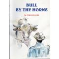 'TIL THE COWS COME HOME + BULL BY THE HORNS by Tod Collins