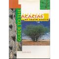 GUIDE TO THE ACACIAS OF SOUTH AFRICA by Nico Smit