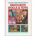 JEAN GREENHOWE`S FAVOURITE DOLLS AND TOYS