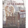 TASTE THE LITTLE KAROO by Beate Joubert