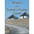 MEMOIRS OF A TRANSKEI TRADING FAMILY - Harold Delacour Davis and Grant Delacour Davis