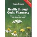 HEALTH THROUGH GOD`S PHARMACY by Maria Treben