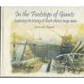 IN THE FOOTSTEPS OF GIANTS - EXPLORING THE HISTORY OF SA`S LARGE DAMS by Lani van Vuuren