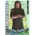 UNDERTAKER - WWE WRESTLING - `TOPPS SLAM ATTAX MAYHEM`  2012/13 - `CHAMPION` TRADING CARD