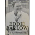 Eddie Barlow - The Autobiography - A Must Read Cricketing Book