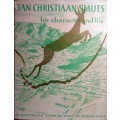 JAN CHRISTIAAN SMUTS - HIS CHARACTER AND LIFE (AN ILLUSTRATED STORY IN VERSE BY ARNOLD RIECK
