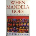 WHEN MANDELA GOES BY LESTER VENTER