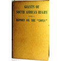 GIANTS OF SOUTH AFRICAN RUGBY WITH A REPORT ON THE LIONS (1955)