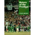Return of the Prodigal South Africa`s  Cricketing Comeback by Colin Bryden Signed by Peter Pollock