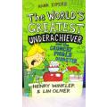 The World`s Greatest Under Achiever -  And the Crunchy Pickle Disaster by Henry Winkler (The Fons)