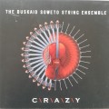 The Buskaid Soweto String Ensemble - Crazy (2009)