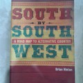South By South West: A Road Map To Alternative Country (Softcover)