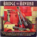 Bridge To Havana - Various Artists (2004)  *Latin/Rock/Funk