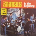 The Animals - In The Beginning / Live In 1963 (1993)