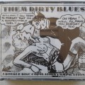 Them Dirty Blues (A Double Disc Copulation Compilation) - Various Artists (2CD) (1989)