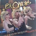 Blondie - Live By Request (2005)