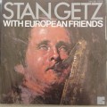Stan Getz - With European Friends [Japanese release] (1986)