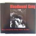 Bloodhound Gang - Why`s Everybody Always Pickin` On Me? [CD single] (1997)
