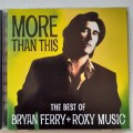 Bryan Ferry - More Than This: The Best Of Bryan Ferry & Roxy Music (1995)