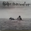 Jack Johnson And The Malloys - Thicker Than Water (Music From A Film By...) (2003)