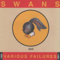 Swans - Various Failures 1988-1992 (2CD) (1999)  [D]