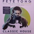 Pete Tong (With The Heritage Orchestra Conducted By Jules Buckley) - Classic House (2016)