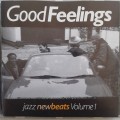 Good Feelings: Jazz New Beats Volume 1 - Various Artists (1996)   *Future Jazz