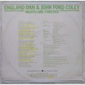 ENGLAND DAN & JOHN FORD COLEY - NIGHTS ARE FOREVER