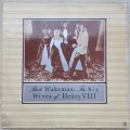 RICK WAKEMAN - THE SIX WIVES OF HENRY VIII