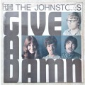 THE JOHNSTONS - GIVE A DAMN