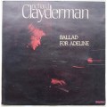 (RHODESIAN PRESSING) - RICHARD CLAYDERMAN - BALLAD FOR ADELINE