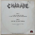 12 MAXI - CHARADE - GOT TO GET TO YOU
