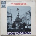 THE SEEKERS - A WORLD OF OUR OWN