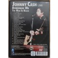 JOHNNY CASH - REMEMBER ME - THE MAN IN BLACK (LIVE DVD)