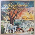 JOHN EDMOND - Wild And Beautiful And Free